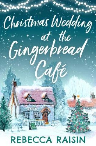 Cover of Christmas Wedding At The Gingerbread Café
