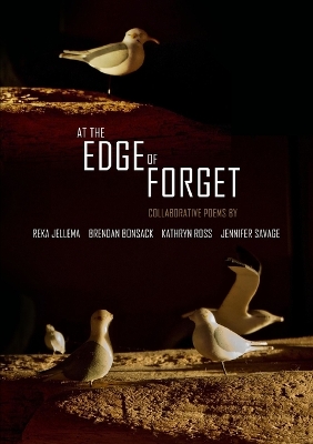 Book cover for At the Edge of Forget: Collaborative Poems
