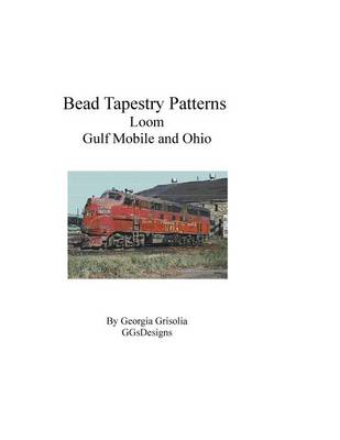 Book cover for Bead Tapestry Patterns Loom Gulf Mobile and Ohio