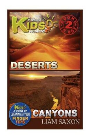 Cover of A Smart Kids Guide to Deserts and Canyons