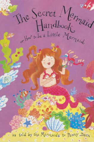 Cover of The Secret Mermaid's Handbook