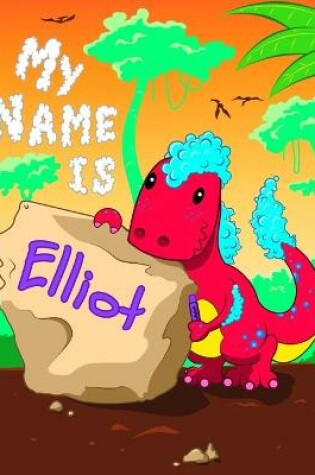 Cover of My Name is Elliot