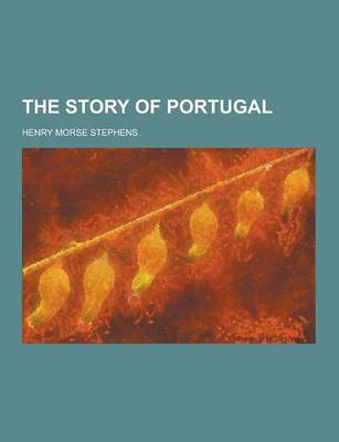 Book cover for The Story of Portugal