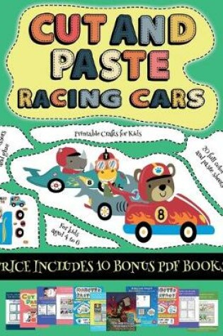 Cover of Printable Crafts for Kids (Cut and paste - Racing Cars)