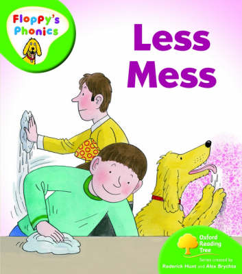 Book cover for Oxford Reading Tree: Level 2: Floppy's Phonics: Less Mess