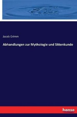 Cover of Abhandlungen zur Mythologie und Sittenkunde