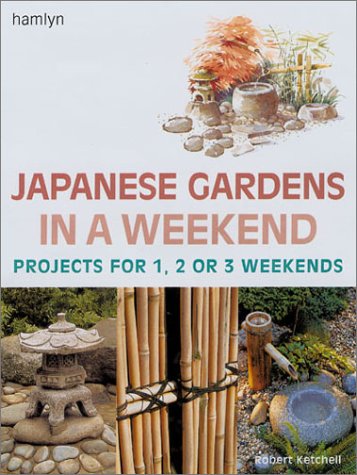 Book cover for Japanese Gardens in a Weekend(r)