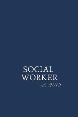 Cover of Social Worker est. 2019