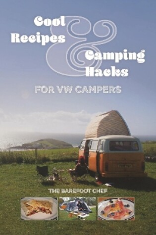 Cover of Cool Recipes & Camping Hacks for Vw Campers