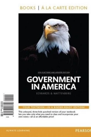 Cover of Government in America, 2014 Election Edition, Books a la Carte Edition Plus Revel -- Access Card Package