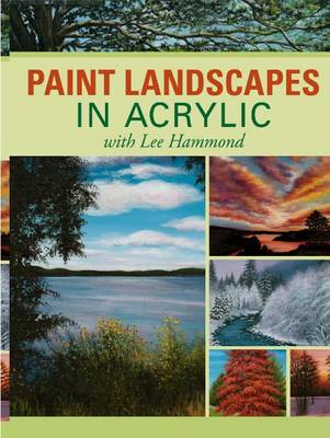 Book cover for Paint Landscapes in Acrylic with Lee Hammond