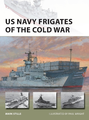 Cover of US Navy Frigates of the Cold War