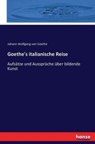 Cover of Goethe's italianische Reise