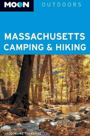 Cover of Moon Massachusetts Camping & Hiking