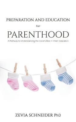 Book cover for Preparation and Education for Parenthood