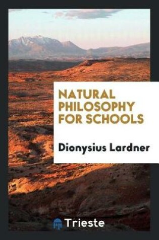 Cover of Natural Philosophy for Schools