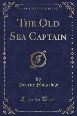 Book cover for The Old Sea Captain (Classic Reprint)