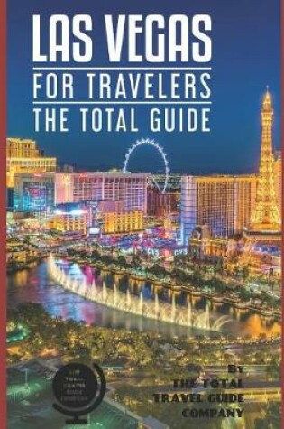 Cover of LAS VEGAS FOR TRAVELERS. The total guide