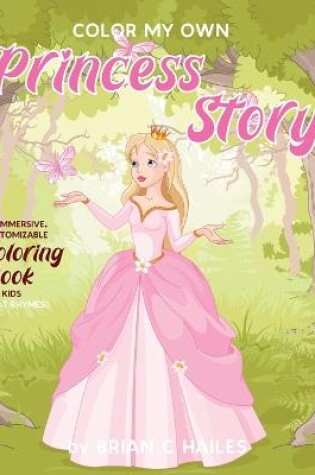 Cover of Color My Own Princess Story