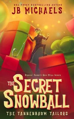 Book cover for The Tannenbaum Tailors and the Secret Snowball