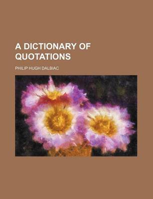 Book cover for A Dictionary of Quotations