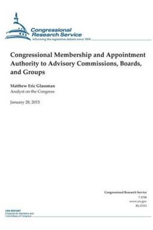 Cover of Congressional Membership and Appointment Authority to Advisory Commissions, Boards, and Groups