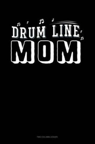 Cover of Drum Line Mom