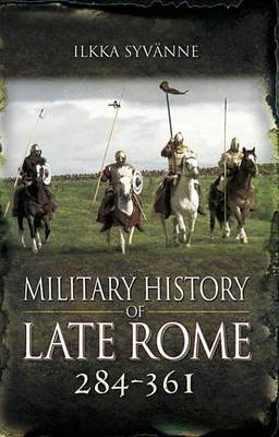 Book cover for Military History of Late Rome, 284-361