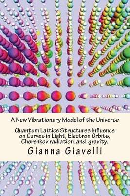 Book cover for A New Vibrationary Lattice Model of the Universe