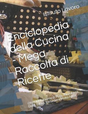 Book cover for Enciclopedia della Cucina - Mega Raccolta di Ricette