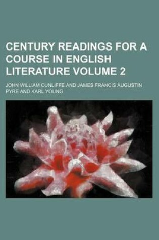 Cover of Century Readings for a Course in English Literature Volume 2