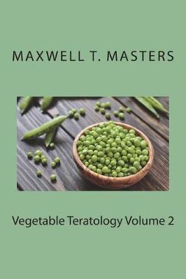 Book cover for Vegetable Teratology Volume 2