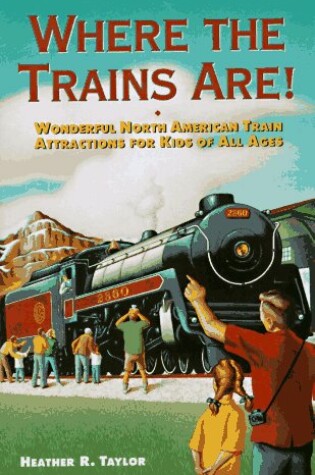 Cover of Where the Trains are!
