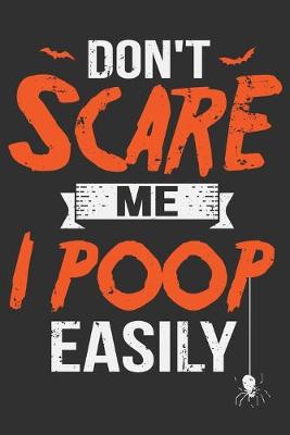 Book cover for Don't Scare Me I Poop Easily