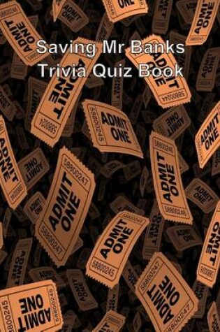 Cover of Saving Mr Banks Trivia Quiz Book