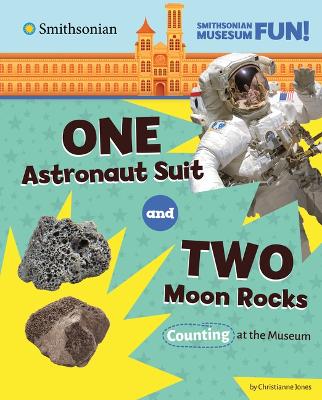 Book cover for One Astronaut Suit and Two Moon Rocks