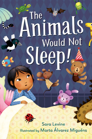 Cover of The Animals Would Not Sleep!