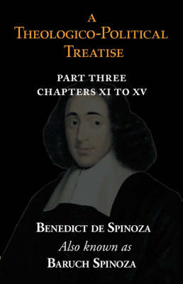 Book cover for A Theologico-Political Treatise Part III (Chapters XI to XV)