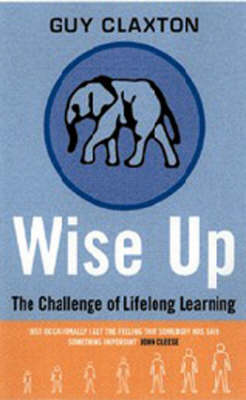 Book cover for Wise up: the Challenge of Lifelong Learning