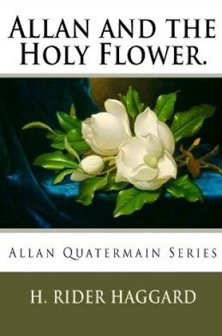 Cover of Allan and the Holy Flower Annotated