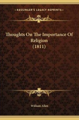 Cover of Thoughts On The Importance Of Religion (1811)