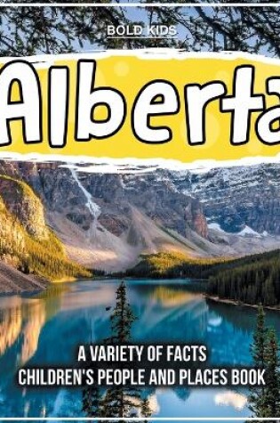 Cover of Alberta A State In Canada Children's People And Places Book