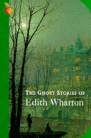 Cover of The Ghost Stories Of Edith Wharton