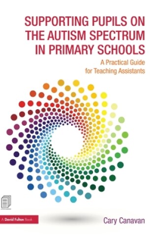 Cover of Supporting Pupils on the Autism Spectrum in Primary Schools