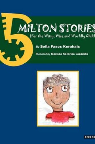 Cover of 5 Milton Stories (for the Witty, Wise and Wordly Child)