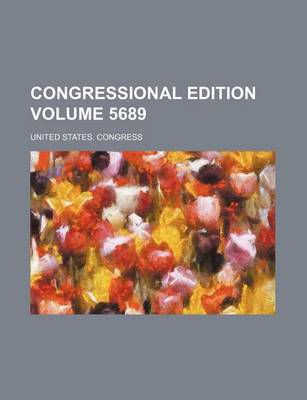 Book cover for Congressional Edition Volume 5689