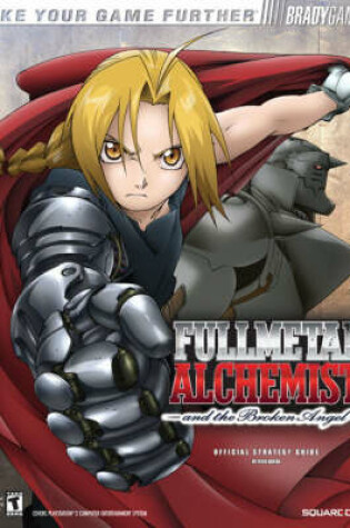 Cover of FULLMETAL ALCHEMIST™ and the Broken Angel Official Strategy Guide