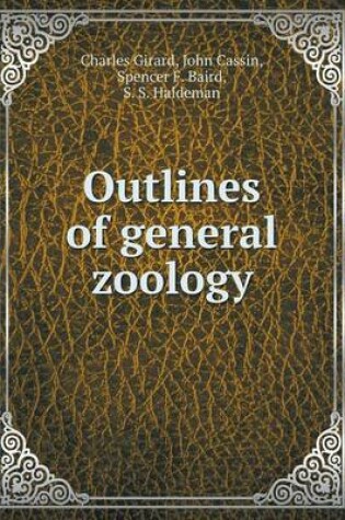 Cover of Outlines of general zoology