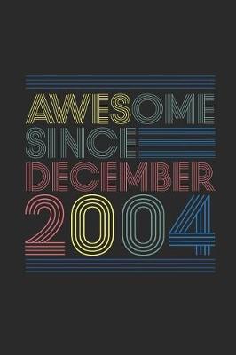 Book cover for Awesome Since December 2004