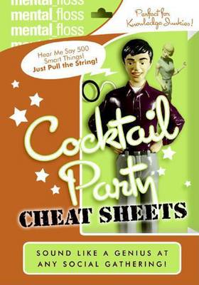 Book cover for Mental Floss: Cocktail Party Cheat Sheets